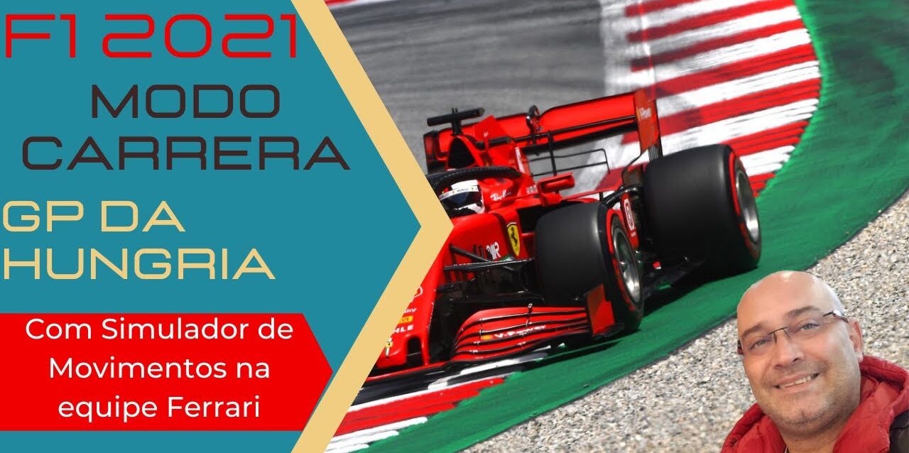 F1 2021 - GP da Hungria - Modo Carreira com a Ferrari