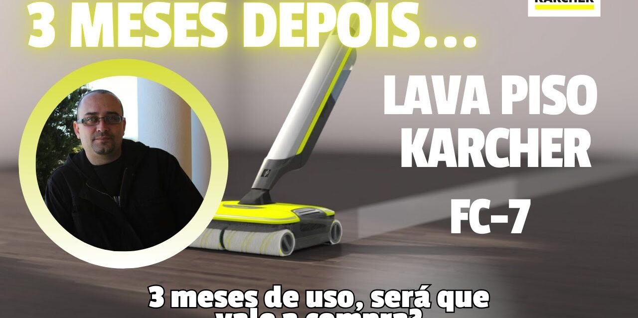 Depois-de-3-meses-de-uso-valeu-a-pena-comprar.jpg Depois de 3 meses de uso, valeu a pena comprar o limpa piso Karcher FC-7