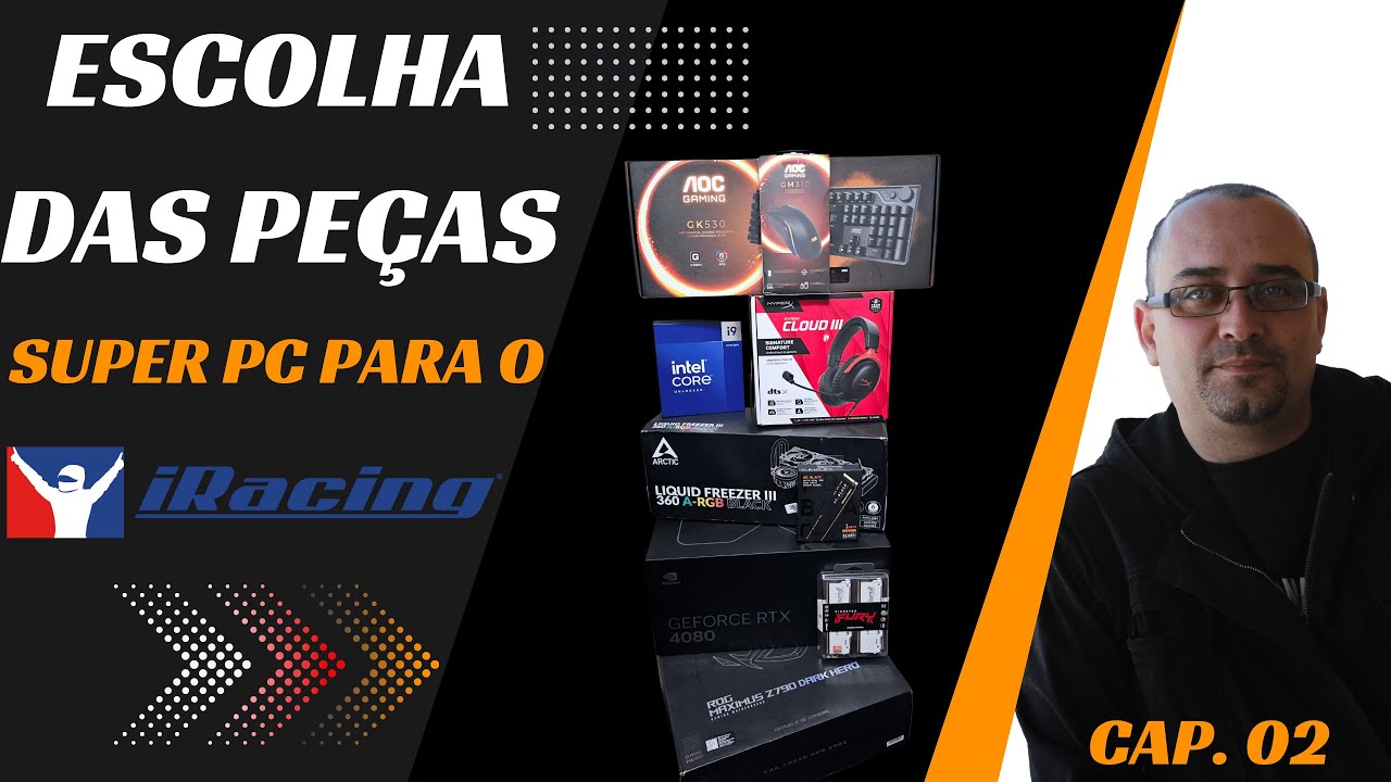 Escolha das peças, super pc iRacing - Cap. 02