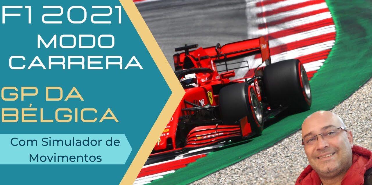 F1 2021 - GP da Bélgica- Modo Carreira com simulador de movimentos