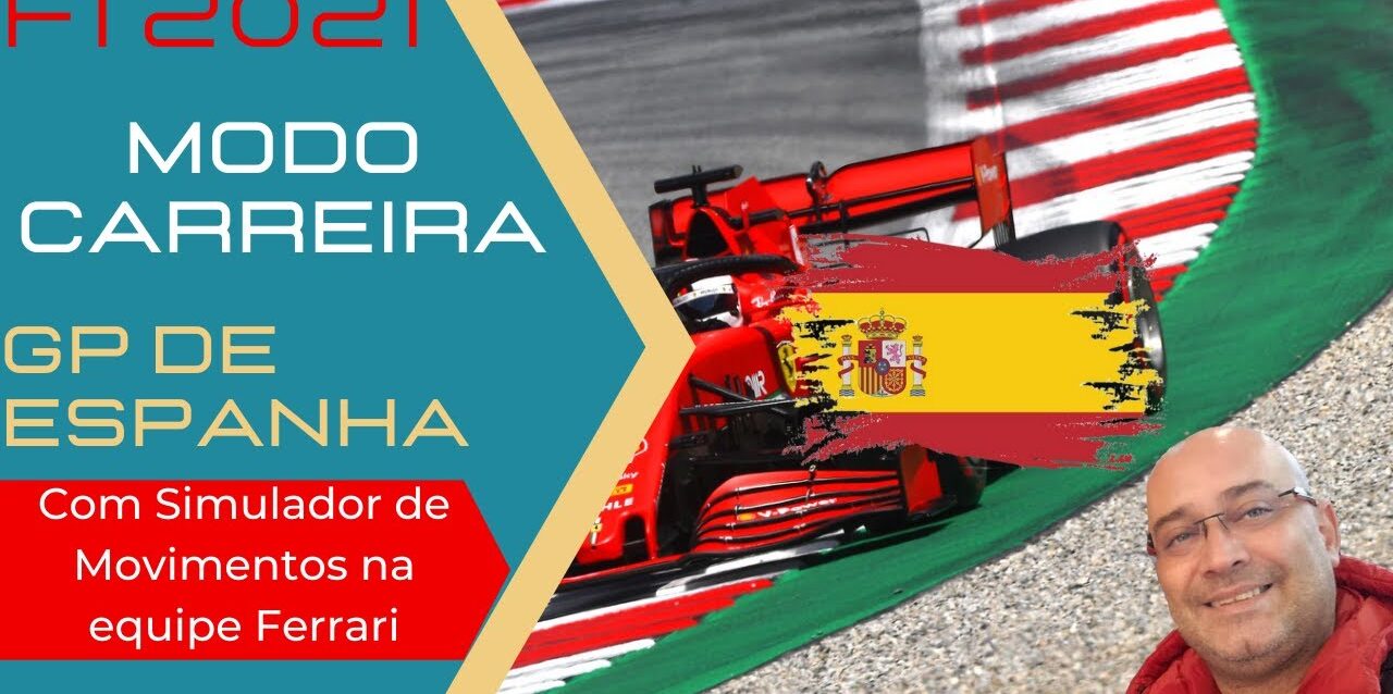 F1 2021  - GP da Espanha com a Ferrari - Modo Carreira