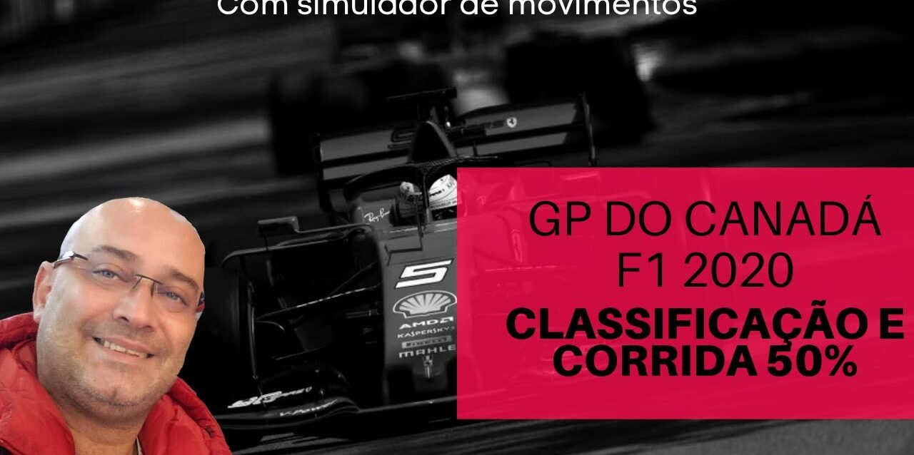 GP do Canadá - Classificação e Corrida 50%
