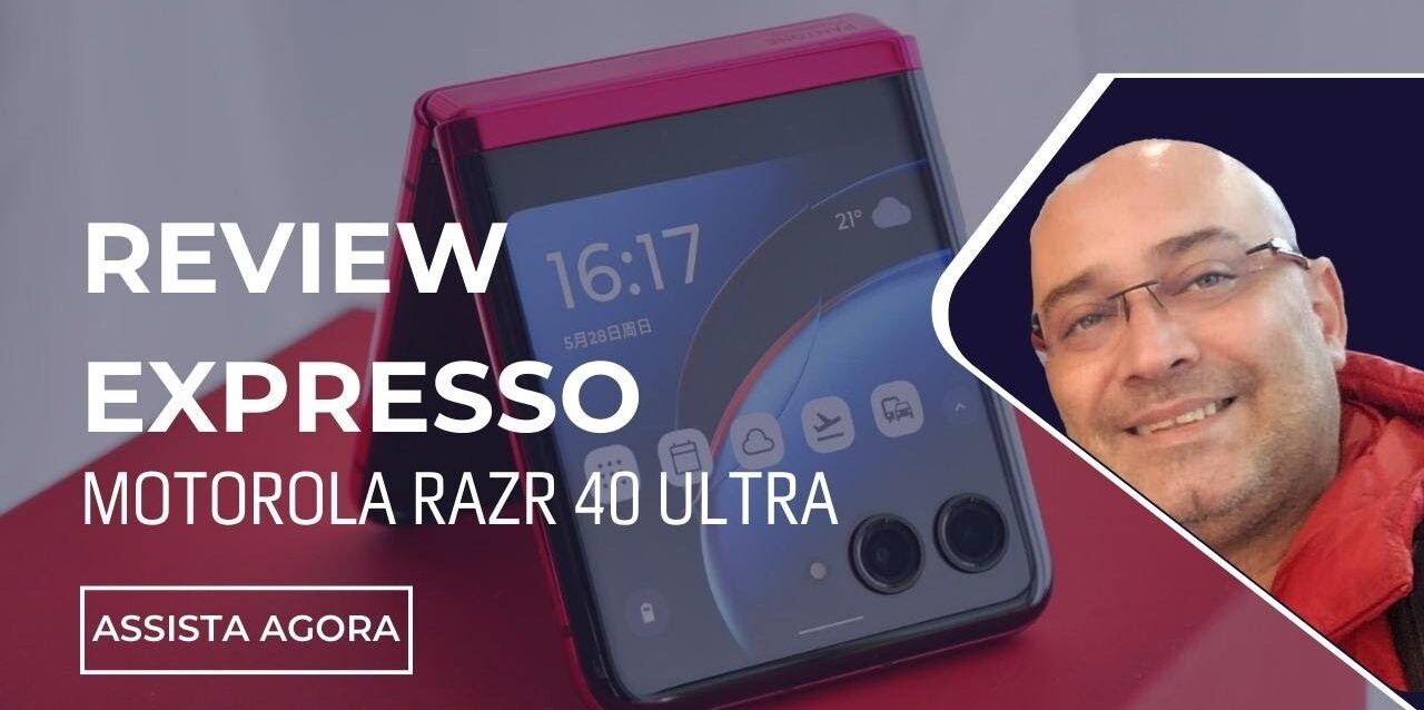 Novo Motorola RAZR 40 Ultra - Vídeo Expresso