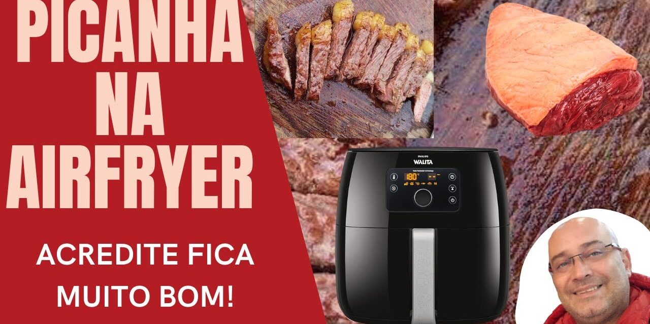 Picanha na Airfryer - Acredite fica muito bom