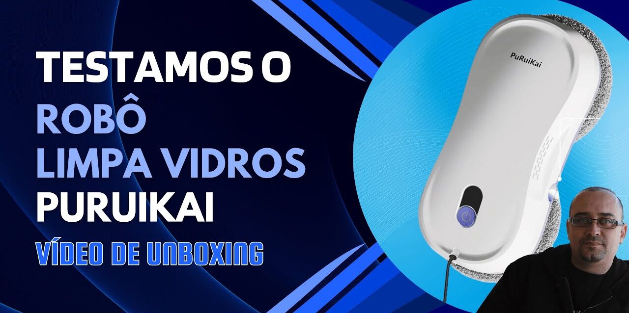 Unboxing Robô Limpador de vidros PURUIKAI