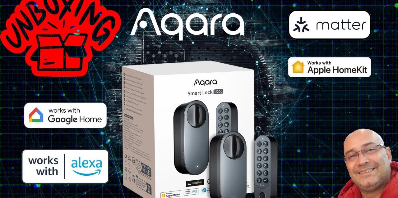 Unboxing Aqara Smart Lock u200 Kit - 2026